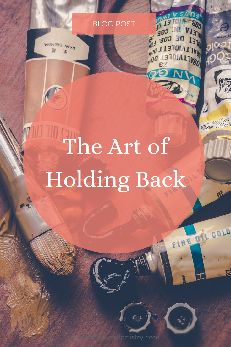 The Art of Holding Back Pinterest.png